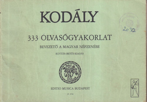 Kodly Zoltn - 333 olvasgyakorlat - Bevezet a magyar npzenbe (kotts-bets kiads)