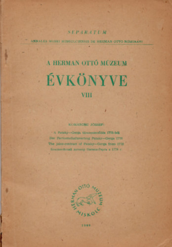 Komáromi József - A Herman Ottó Múzeum évknyve VIII. - különlenyomat- A Pataky-Gerga társasszerződés 1778-ból.