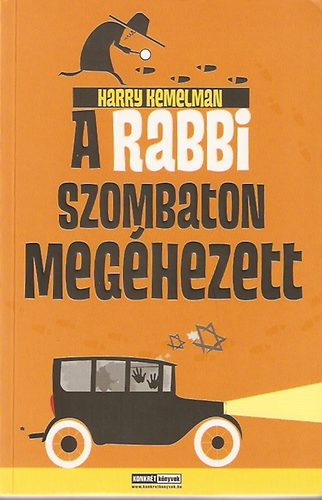 Harry Kemelman - A rabbi szombaton meghezett