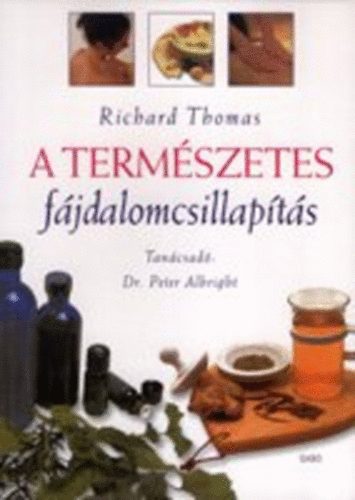 Richard Thomas - A természetes fájdalomcsillapítás