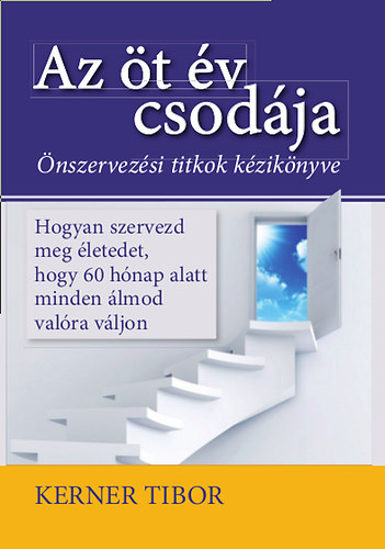 Kerner Tibor - Az t v csodja