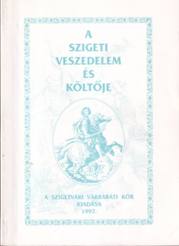 MOlnr Imre - A szigeti veszedelem s kltje