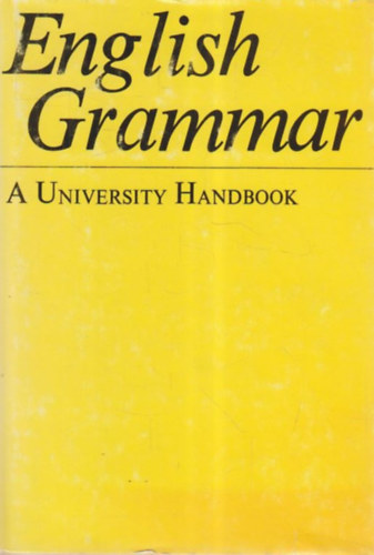 Achim Hoffmann Gottfried Graustein - English Grammar - A University Handbook