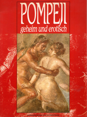 Pompeji geheim und erotisch