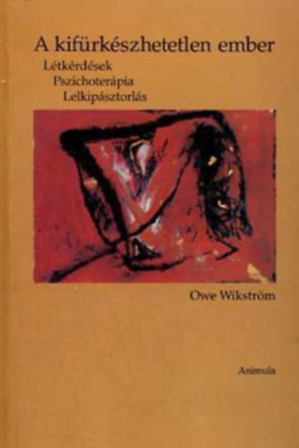 Owe Wikstr�m - A kif�rk�szhetetlen ember