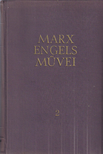 Karl Marx s Friedrich Engels mvei 2. ktet 1844-1846