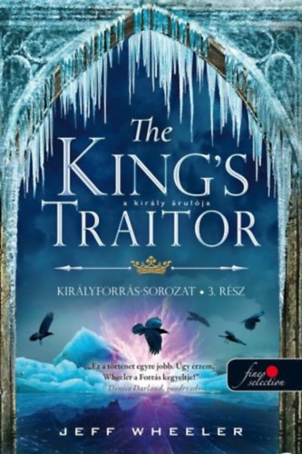 Jeff Wheeler - The King's Traitor - A kirly rulja