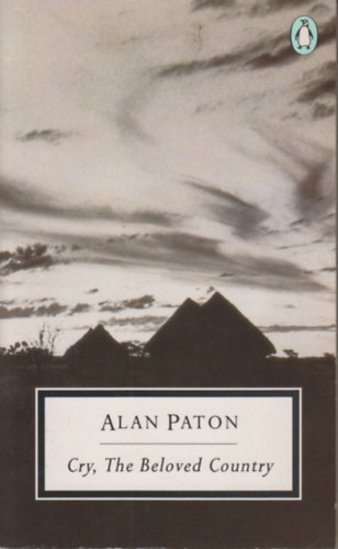 Alan Paton - Cry, the Beloved Country
