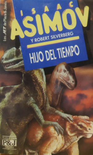 Robert Silverberg Isaac Asimov - Hijo del tiempo