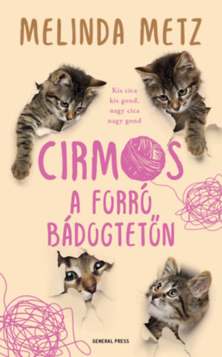 Melinda Metz - Cirmos a forr bdogtetn