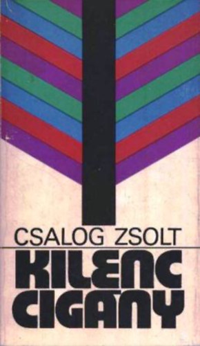 Csalog Zsolt - Kilenc cigány
