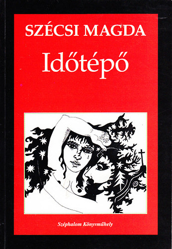 Szécsi Magda - Időtépő