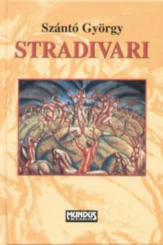 Sz�nt� Gy�rgy - Stradivari