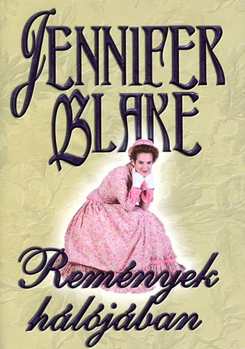 Jennifer Blake - Remnyek hljban