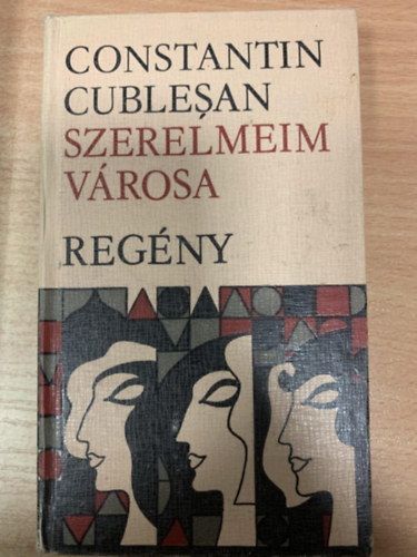 Constantin Cublesan - Szerelmeim vrosa