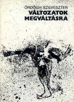 �rd�gh Szilveszter - V�ltozatok megv�lt�sra