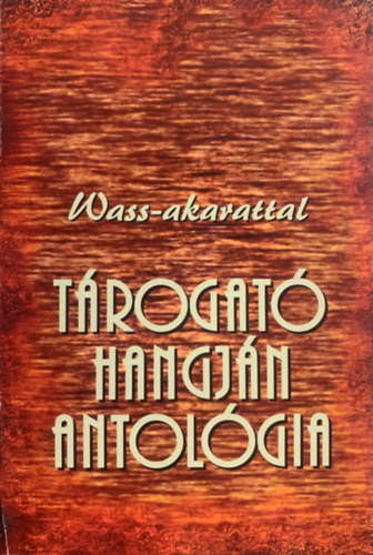 Kerekes Zolt�n, T�bi�s Kl�ra, Tak�cs M�rta  Husz�r M�ria (szerk.) - T�rogat� hangj�n antol�gia