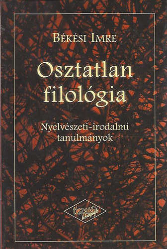Bksi Imre - Osztatlan filolgia
