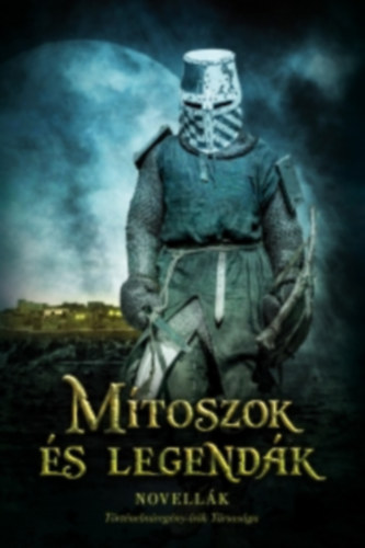 Mtoszok s legendk