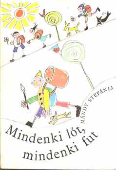 Mándy Stefánia - Mindenki lót, mindenki fut