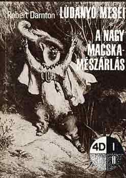 Robert Darnton - Ldany mesi-A nagy macskamszrls