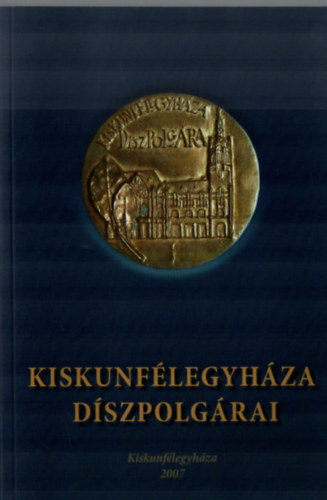 Kiskunf�legyh�za d�szpolg�rai