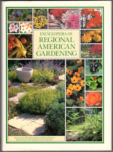 Alan Titchmarsh Judith Lindquist - Encyclopedia of Regional American Gardening (Arch Cape Press)