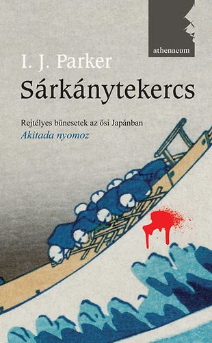 I. J. Parker - Srknytekercs - Rejtlyes bnesetek az si Japnban (Akitada nyomoz)