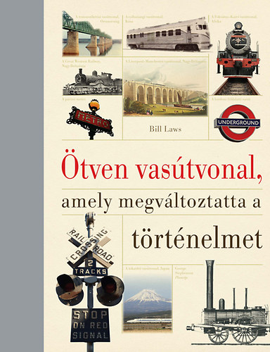 Bill Laes - tven vastvonal, amely megvltoztatta a trtnelmet