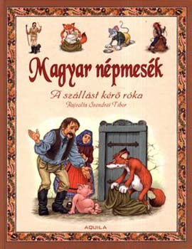 Szendrei Tibor  (rajzolta) - Magyar npmesk - A szllst kr rka
