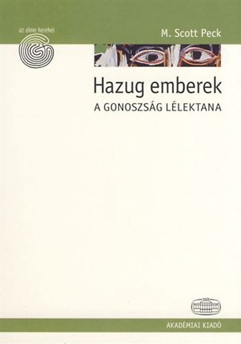 M. Scott Peck - Hazug emberek - A gonoszsg llektana