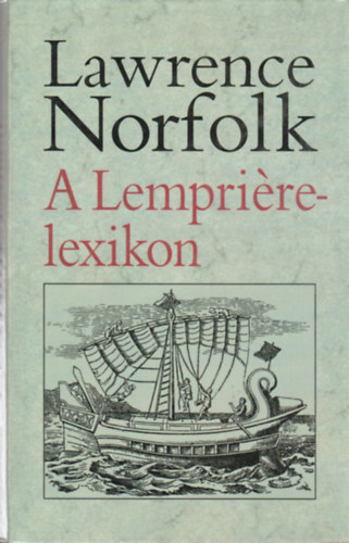 Lawrence Norfolk - A Lempri�re-lexikon