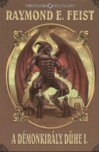Raymond E. Feist - A démonkirály dühe I.