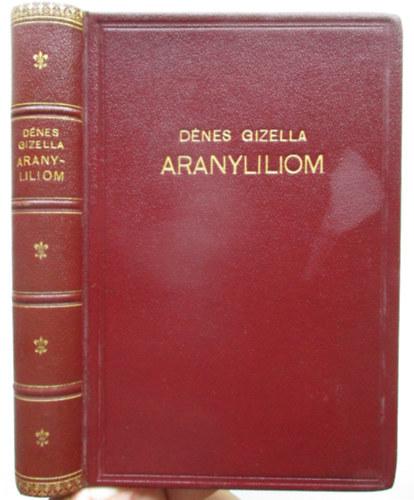 Dnes Gizella - Aranyliliom