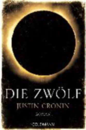 Justin Cronin - Die Zwlf