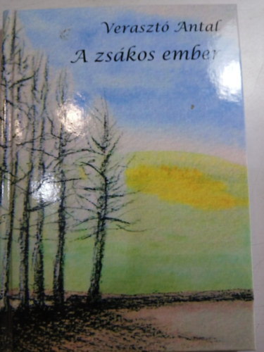 Verrasztó Antal - A zsákos ember