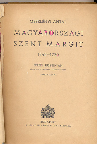 Meszlnyi Antal - Magyarorszgi Szent Margit 1242-1270