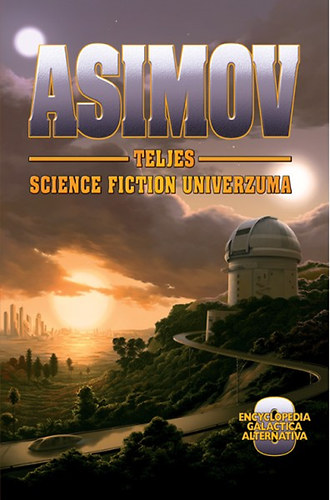 Isaac Asimov - Asimov teljes science fiction univerzuma 8.