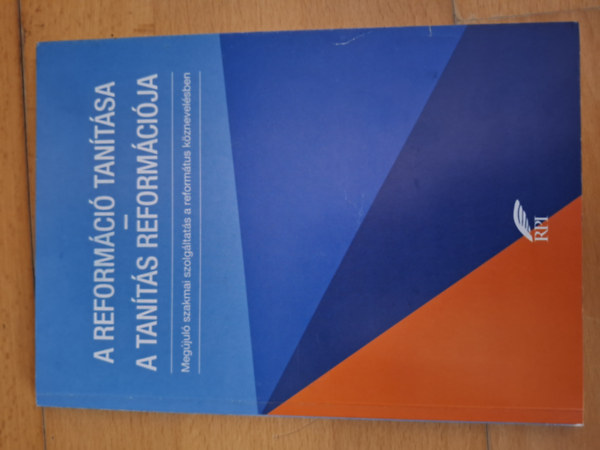 Jakab-Sz�szi Andrea - A reform�ci� tan�t�sa - A tan�t�s reform�ci�ja