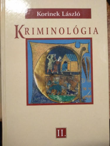 Korinek Lszl - Kriminolgia II.