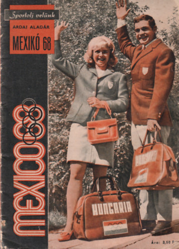 Ardai Alad�r - Sportolj vel�nk - Mexico 68