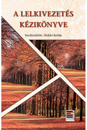 Heikki Kotila - A lelkivezets kziknyve