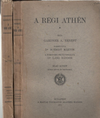 Gardner A. Ernest - A régi Athén I-II.