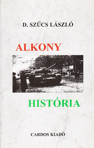 D.Sz�cs L�szl� - Alkony hist�ria