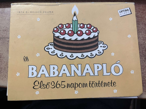 Dr. Kovcs Zsuzsa - Babanapl - Els 365 napom trtnete
