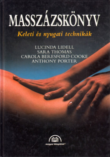 Lidell-Thomas-Cooke-Porter - Massz�zsk�nyv - Keleti �s nyugati technik�k