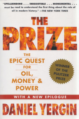 Daniel Yergin - The Prize - The Epic Quest for Oil, Money and Power