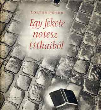 Zolt�n P�ter - Egy fekete notesz titkaib�l