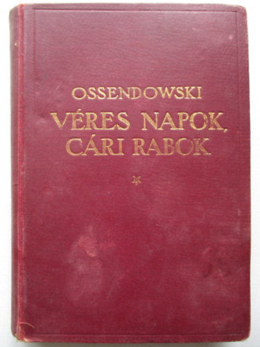 Ossendowski - V�res napok, c�ri rabok