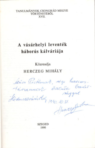 Blazovich L�szl�  (szerke Herczeg Mih�ly (szerz�) - A v�s�rhelyi levent�k h�bor�s k�lv�ri�ja